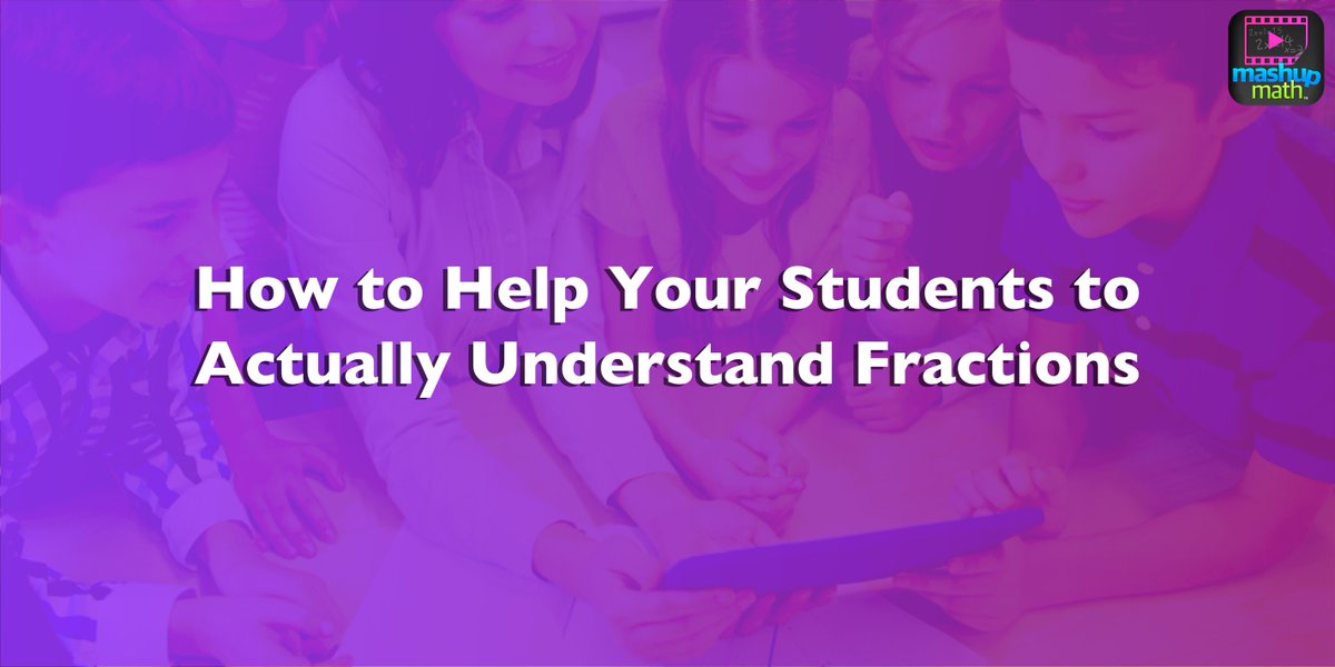Helping Your #Math Students Actually Understand Fractions: snip.ly/q7u2x #mathchat #elemmathchat