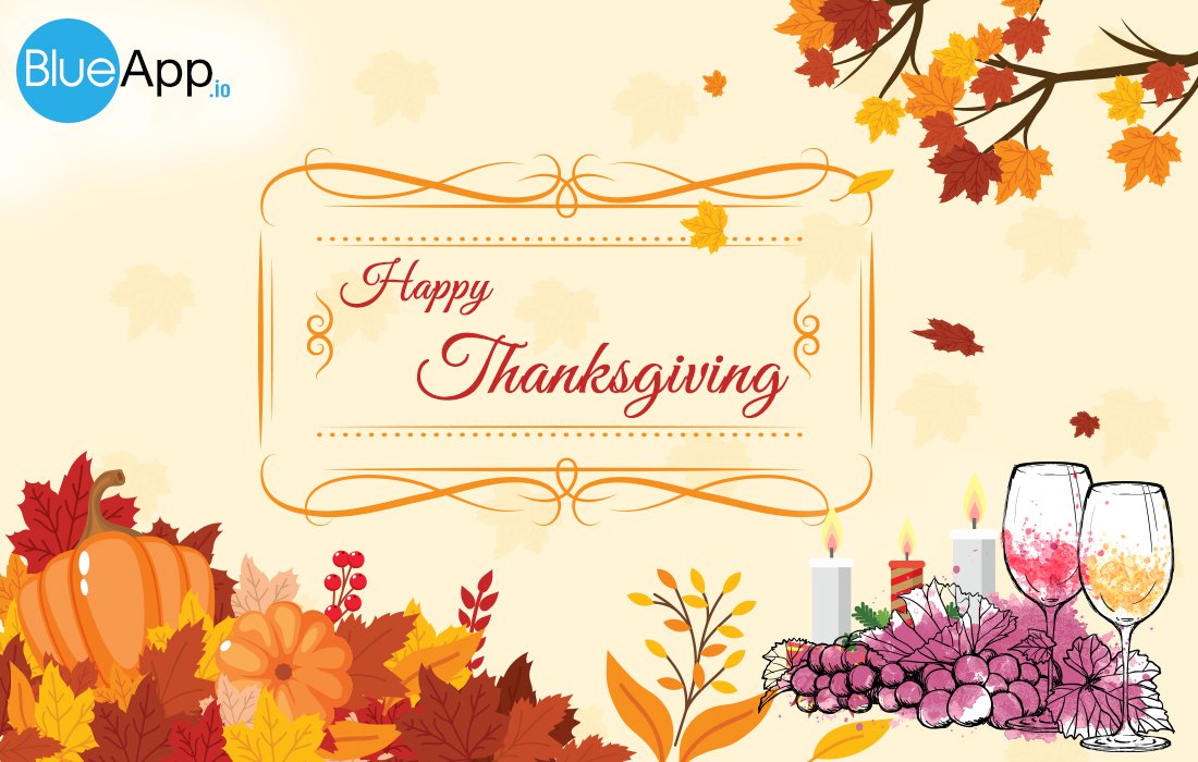 BlueAppio's tweet image. Happy Thanksgiving Day wishes to one and all especially our clients of #blueapp. Have a Cheerful long weekend.
#thanksgiving #celebrations