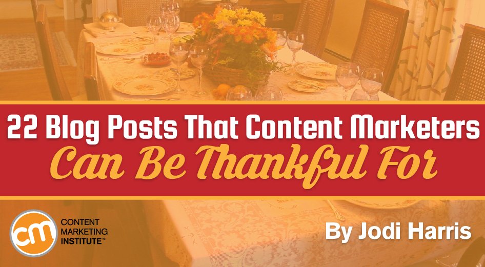 Sam___Hurley's tweet photo. 22 Blog Posts That Content Marketers Can Be Thankful For https://t.co/HjXCNXhctk [#content #sem] https://t.co/pHwsbOeac4
