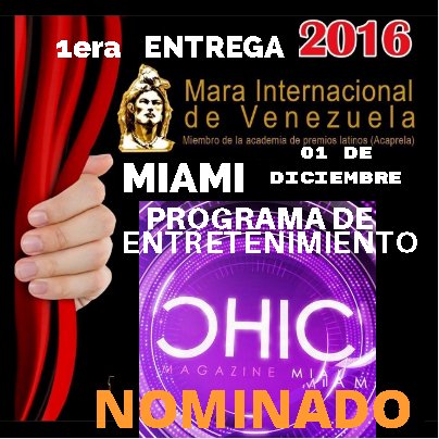 MaraAwardsUSA's tweet photo. Nominacion Oficial al “International Mara Awards 2016” Categoría #PROGRAMADEENTRETENIMIENTO @chicmagazinetv @LauraVEstrada @ElVenezolanoTV https://t.co/31OJouPTEo
