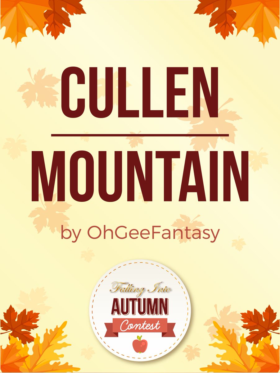 FallFicContest's tweet photo. Cullen Mountain by @GeeBish. https://t.co/LSFS1mfWOk