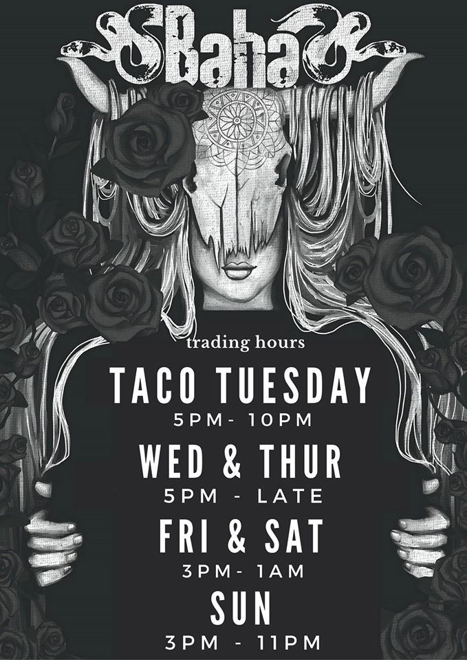 <a href="/BahaBands/">BAHA Bands</a> now open 6 days. Early Fri-Sun get on down for happy hour, $15 jugs of Baha Brew &amp; $5 schooners of Furphy.