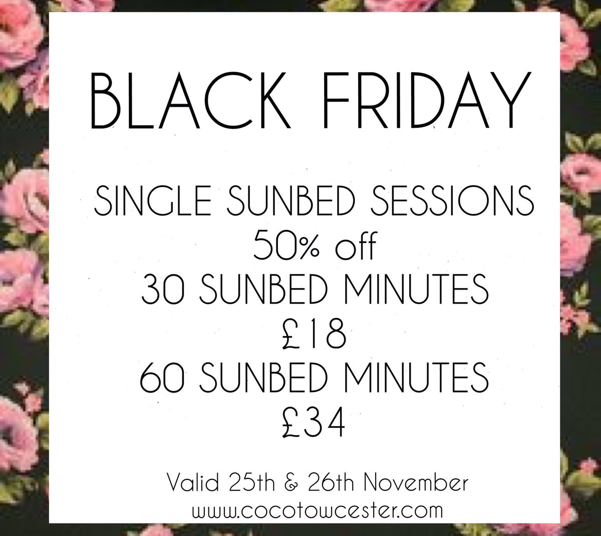 COCOTowcester's tweet photo. 🌺▪️BLACK FRIDAY ▪️🌺

50% off single sunbed sessions all day today AND tomorrow! 

☀️️☀️️☀️️ https://t.co/FKapeNylqW
