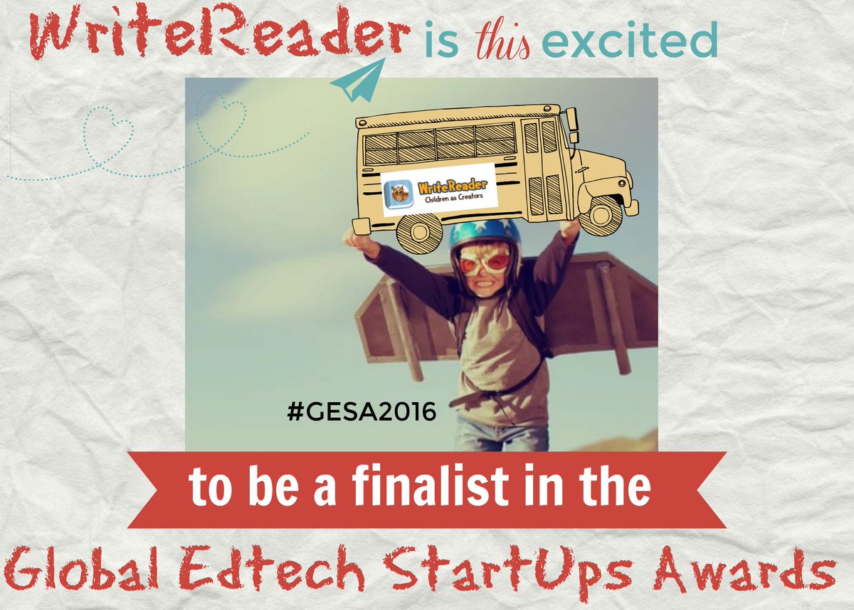 WriteReaderApp's tweet photo. We are so excited to be a finalist for the Global Edtech StartUp Awards. #literacy #Thankful #FridayFeeling #GESA2016 #edchat #edtech https://t.co/zljzhx3GiC