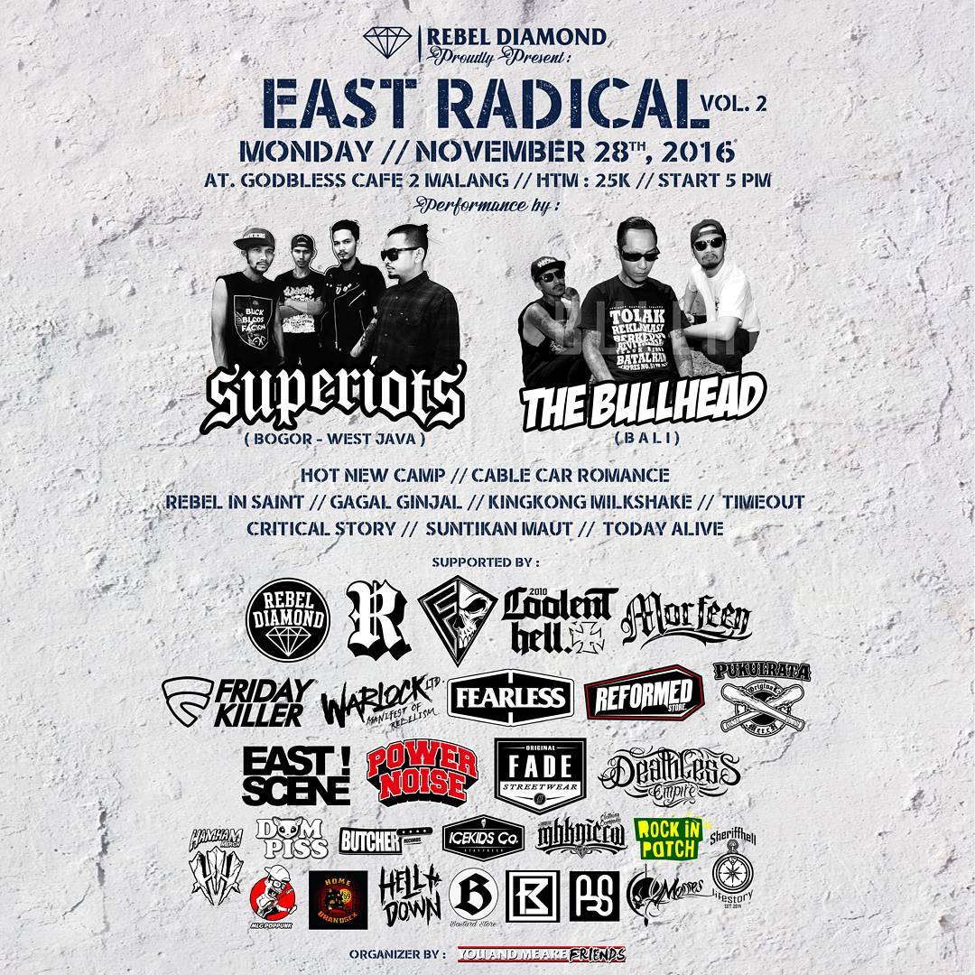 EAST RADICAL VOL. 2
Monday, November 28th, 2016
at Godbless Cafe 2 Malang, Start : 5 PM
HTM : 25k