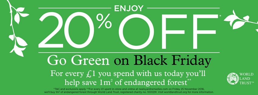 💚Go GREEN on Black Friday💚 Get 20% OFF* &amp; save 1m2 of endangered forest for every £1 you spend! SHOP nealsyardremedies.com &amp; in-store.