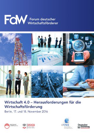 staedtetag's tweet photo. Forum deutscher Wirtschaftsförderer 2016 zu Wirtschaft 4.0:
Vorträge & Präsentationen jetzt online: https://t.co/EmExo265Ek #FdW2016 https://t.co/koA1o26HNR