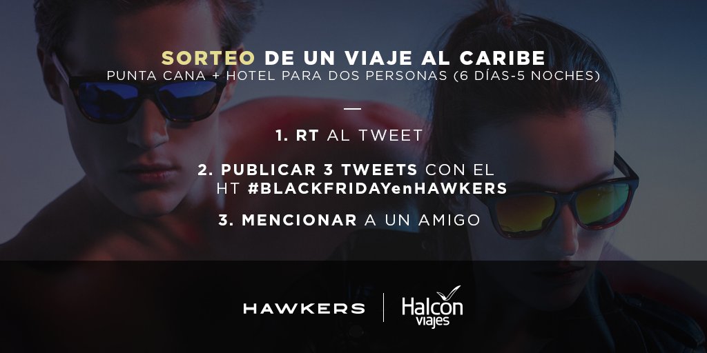 HawkersCo's tweet photo. SORTEO DE UN VIAJE AL CARIBE DURANTE UNA SEMANA PARA DOS PERSONAS DE @halconviajes 🏄🏽

Condiciones:
RT y comenta con #BLACKFRIDAYenHAWKERS 🕶 https://t.co/eTK8FL3KD3