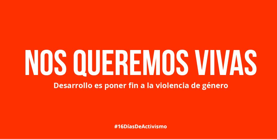 La violencia de género frena el desarrollo económico, político y social de nuestras sociedades enteras, no solo el d mujeres. Enfrentémoslo.