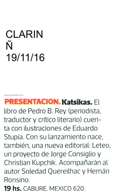 Gracias a la gente de Ñ por esta nota!
Se viene la presentación de KATSIKAS y de LETEO en Caburé (México 620) hoy a las 19 hs! Los esperamos