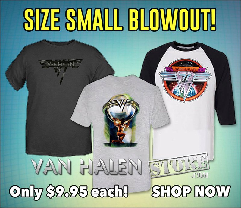 #VanHalen size "Small" T-shirt blowout! Many styles...just $9.95 each! Perfect for teens, too: Shop: vanhalenstore.com/page/VH/CTGY/b…