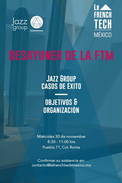 DavidMancillaSa's tweet photo. #LaFrenchTechMexico te invita a su primer #Desayuner con Jazz Group que presentará casos de éxito digitales @BF_Mexique @Camfranmex https://t.co/CqLbaPCY2w