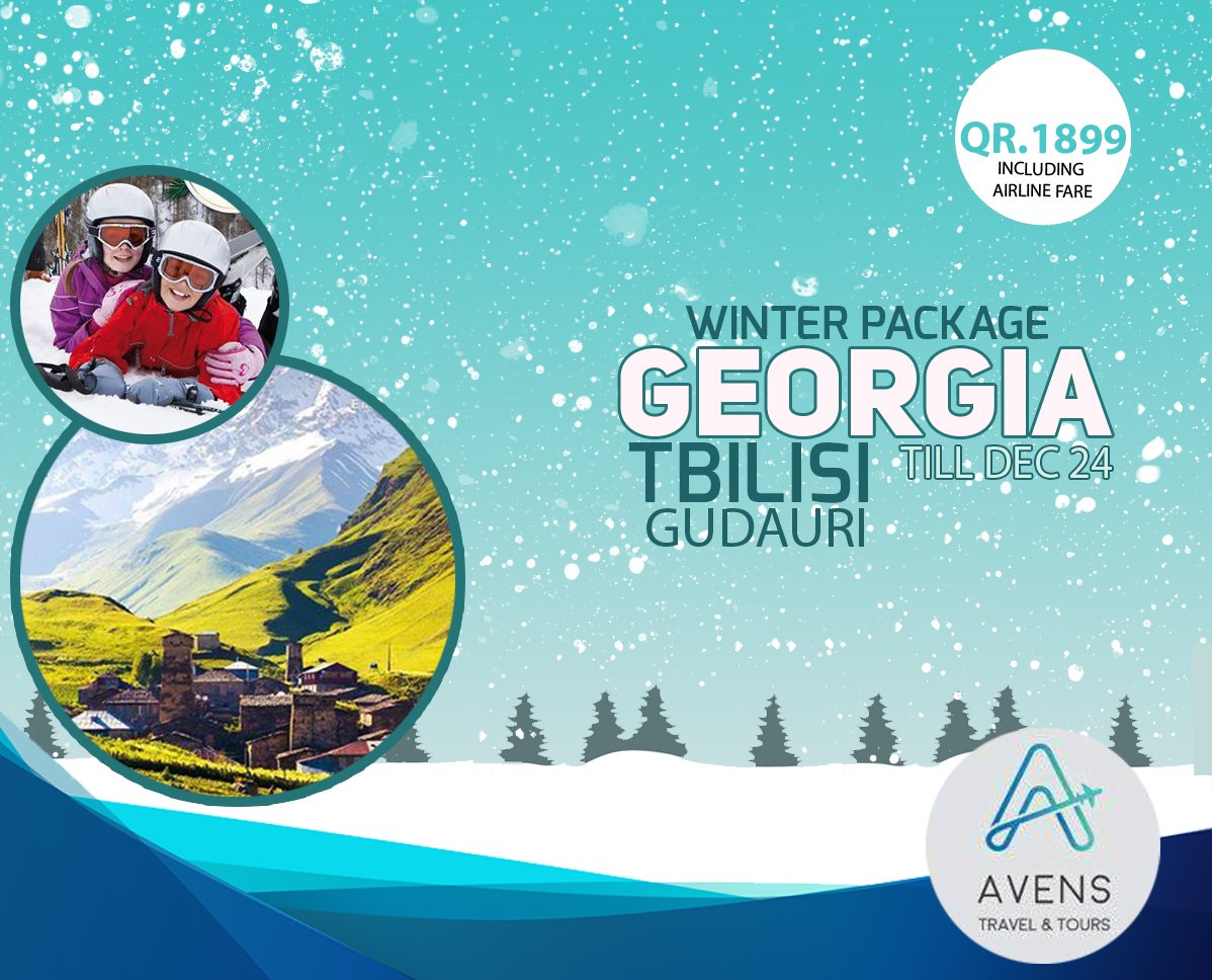 Best Winter Tour Package to Georgia for QR 1899 (Including Airline Fare) with Avens Travel &amp; Tours Call:33594559 | Mail:info@avenstravel.com