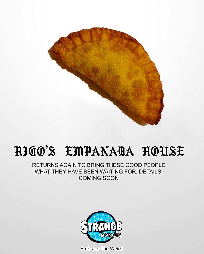 strangedonuts's tweet photo. - STRANGER OF THE WEEKEND - RICOS'S EMPANADAS 🔥🔥🔥#RICOSBACK // 7PM TILL SOLD OUT https://t.co/CNZNRz58RL