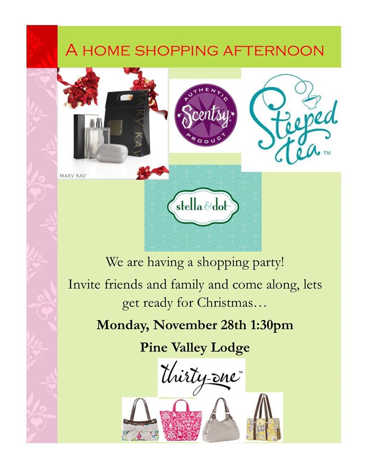 The residents at Pine Valley Lodge are having a home shopping afternoon on Monday, November 28th starting at 1:30pm. Please join us!
