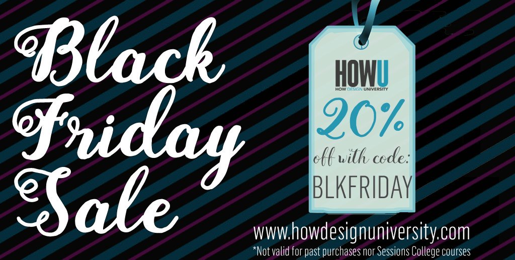 HOWDesignU's tweet image. #blackfridayshopping Today only, save 20% on #design courses. Use code: BLKFRIDAY howdesignuniversity.com