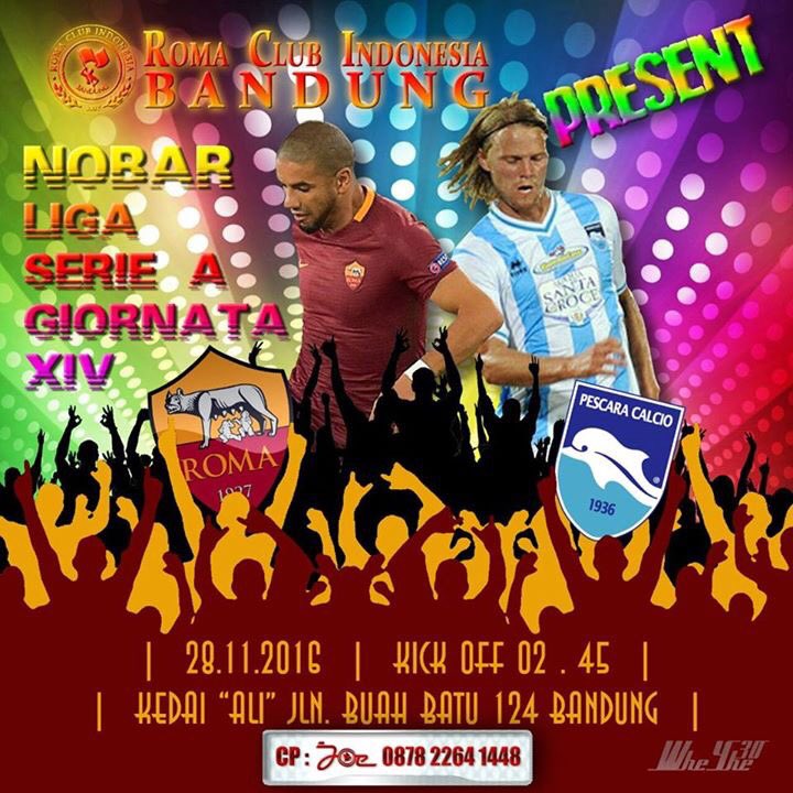 #NobarRCI14 [BANDUNG] #RomaPescara • Senin, 28/11/16 Pukul 02.45 • Htm: 10k • At Kedai Ali 124 • CP: 087822641448 • <a href="/RomaIndonesia/">Roma Club Indonesia</a>
