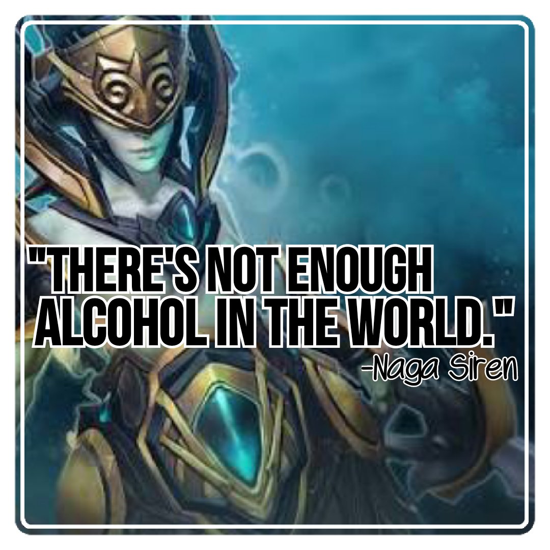 dota2response's tweet photo. "There's not enough alcohol in the world." -Naga Siren
#dota #dota2 #dota2response #NagaSiren #Slithice #ensnare #song #melee #esports https://t.co/Emfu970BXw