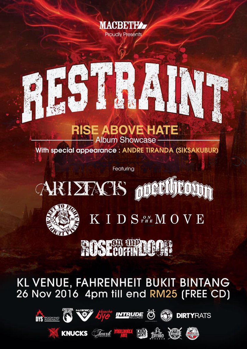 #KL TODAY November26 @restraintmyhc #RiseAboveHate Album Showcase 4pm KL Venue also ft. <a href="/artefactsband/">ARTEFACTS</a> <a href="/overthrownhc/">OVERTHROWN</a> <a href="/LeftToFightHC/">LEFT TO FIGHT</a> @++
