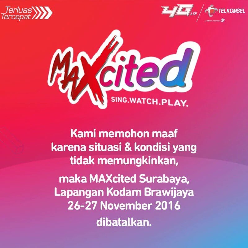 NH_surabaya's tweet photo. FYI Guys! #TselMAXcited Surabaya ntar malam dibatalkan. Info lebih lanjut hub @Telkomsel https://t.co/XfeRqXcteq