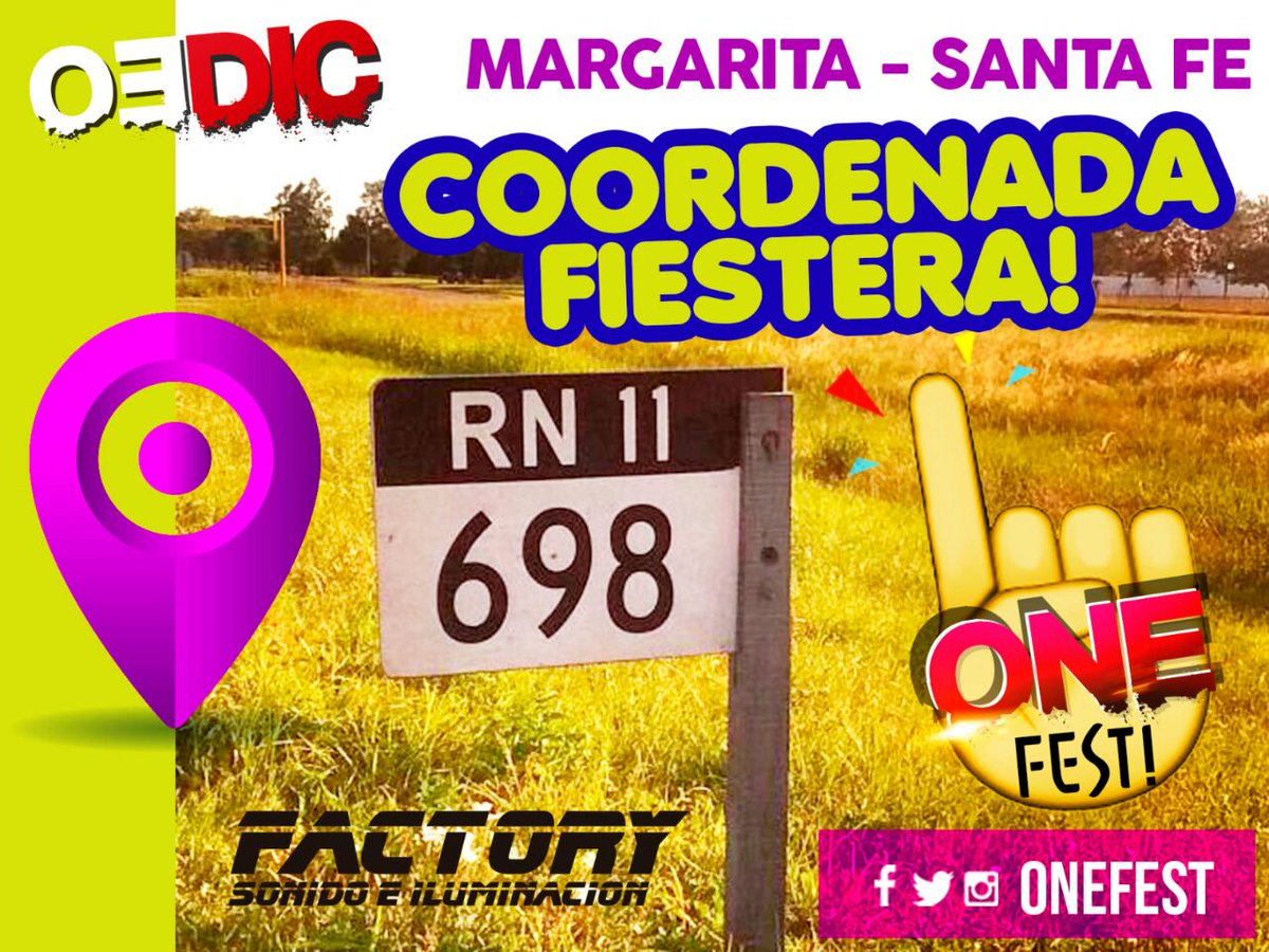 Onefest1's tweet photo. No falta nada, a una semanita de la gran NOCHE🎆🎉 #OneFest 
#CoordenadaFiestera
#RN11 
#KM698
MARGARITA- santa fe https://t.co/VZ8IwCiz6f