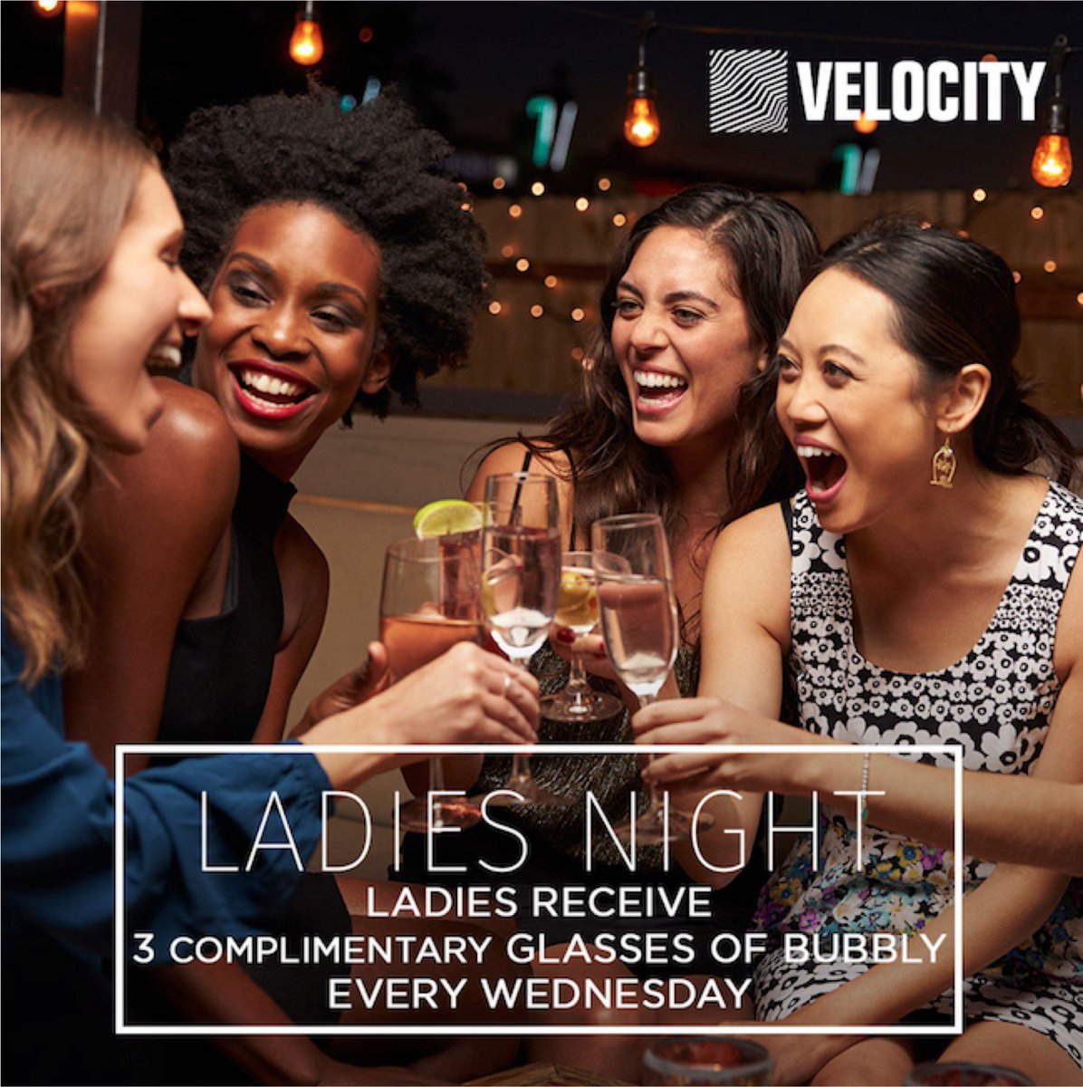 Wednesdays is ladies night at Velocity! Join us for complimentary Bubbles, Bites &amp; Beats!