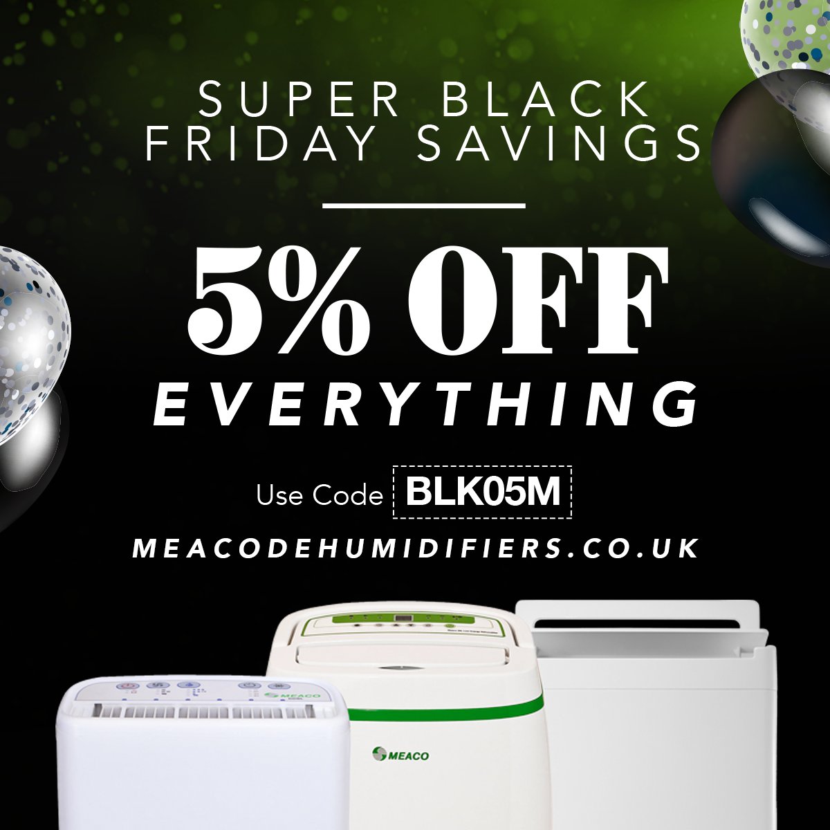 Meaco123's tweet photo. Claim your exclusive 5% off on all Meaco Dehumidifiers by using the discount code "BLK05M"! https://t.co/l51jFu6Hxq https://t.co/vOZekDVJ0w