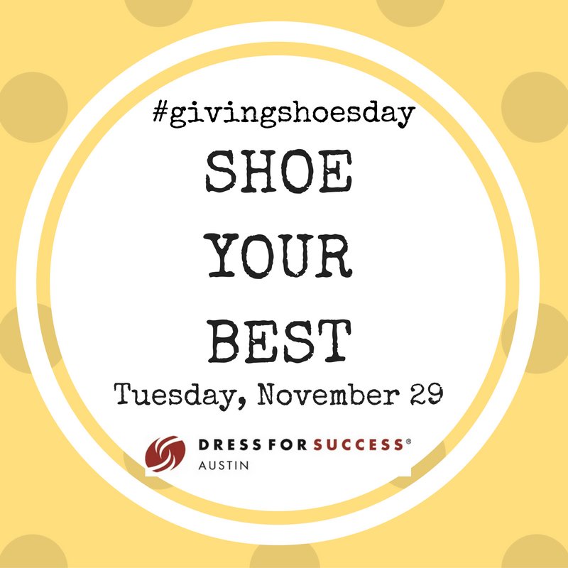 DFSAustinTX's tweet photo. Drop your gently used professional/business casual shoes off to us from 10-4 Tues, Nov. 29th!#beashoegooder #givingshoesday #givingtuesday https://t.co/wkCf2gdimd