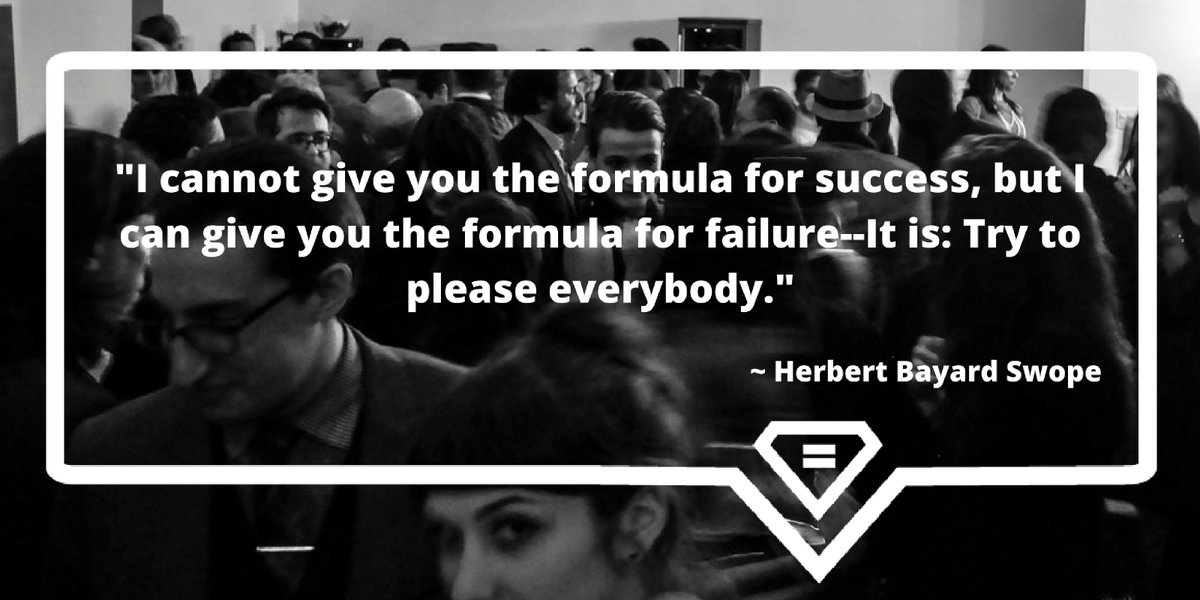 equalman's tweet photo. "I cannot give you the formula for success, but I can give you the formula for failure--It is: Try to please everybody." https://t.co/v5y0Gyvnmd