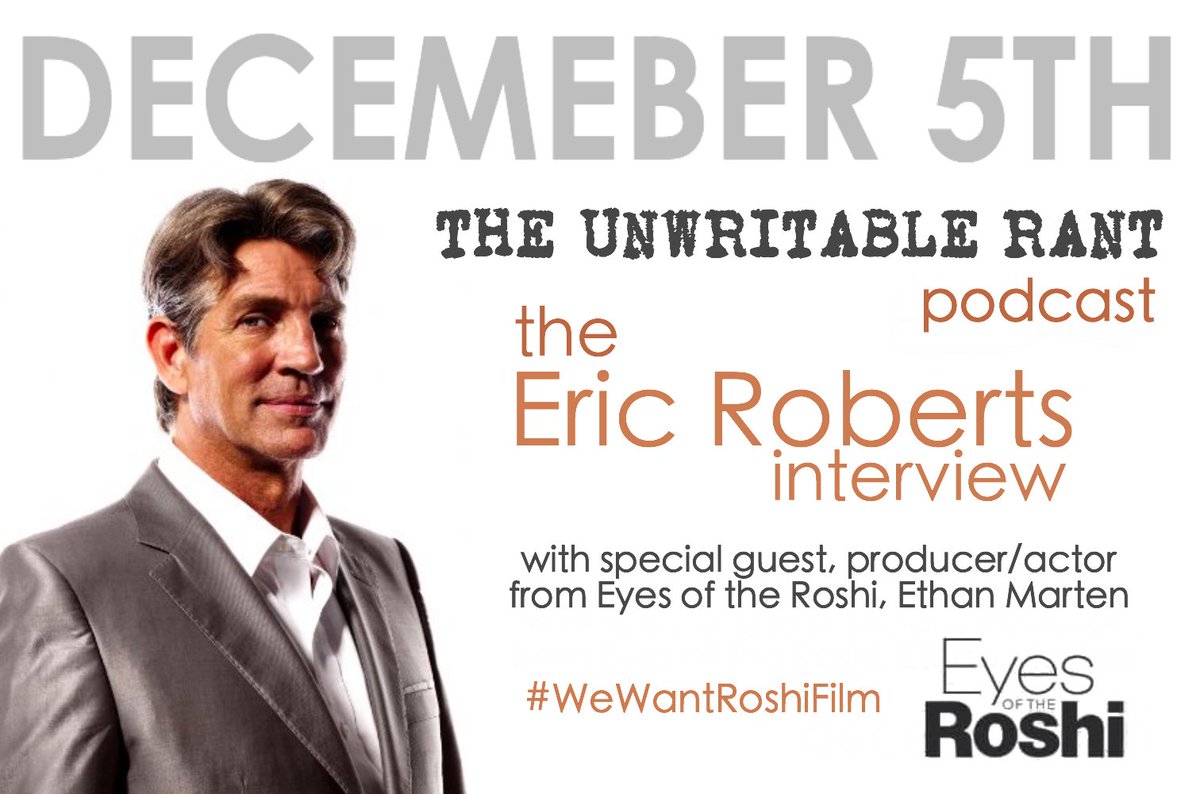 BehindTheRant's tweet photo. Coming Dec. 5th, Eric Roberts and Ethan Marten discuss acting, iconic roles, and @EyesoftheRoshi. 
#PodernFamily #WeWantRoshiFilm https://t.co/DzMbukHyvf