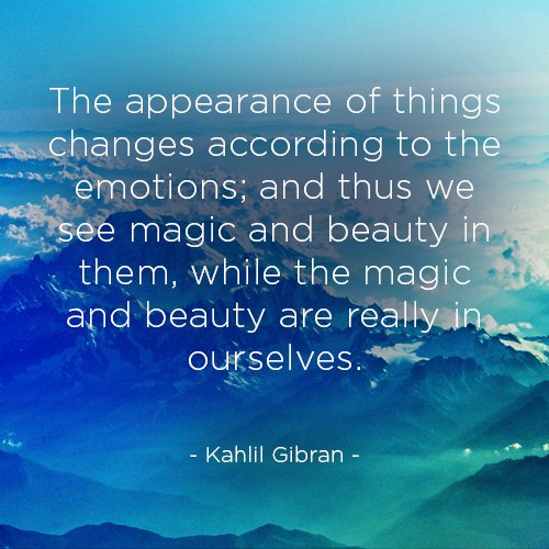 #PschedelicSaturday ... we see magic and beauty in them, while the magic and beauty are really in ourselves - Kahlil Gibran