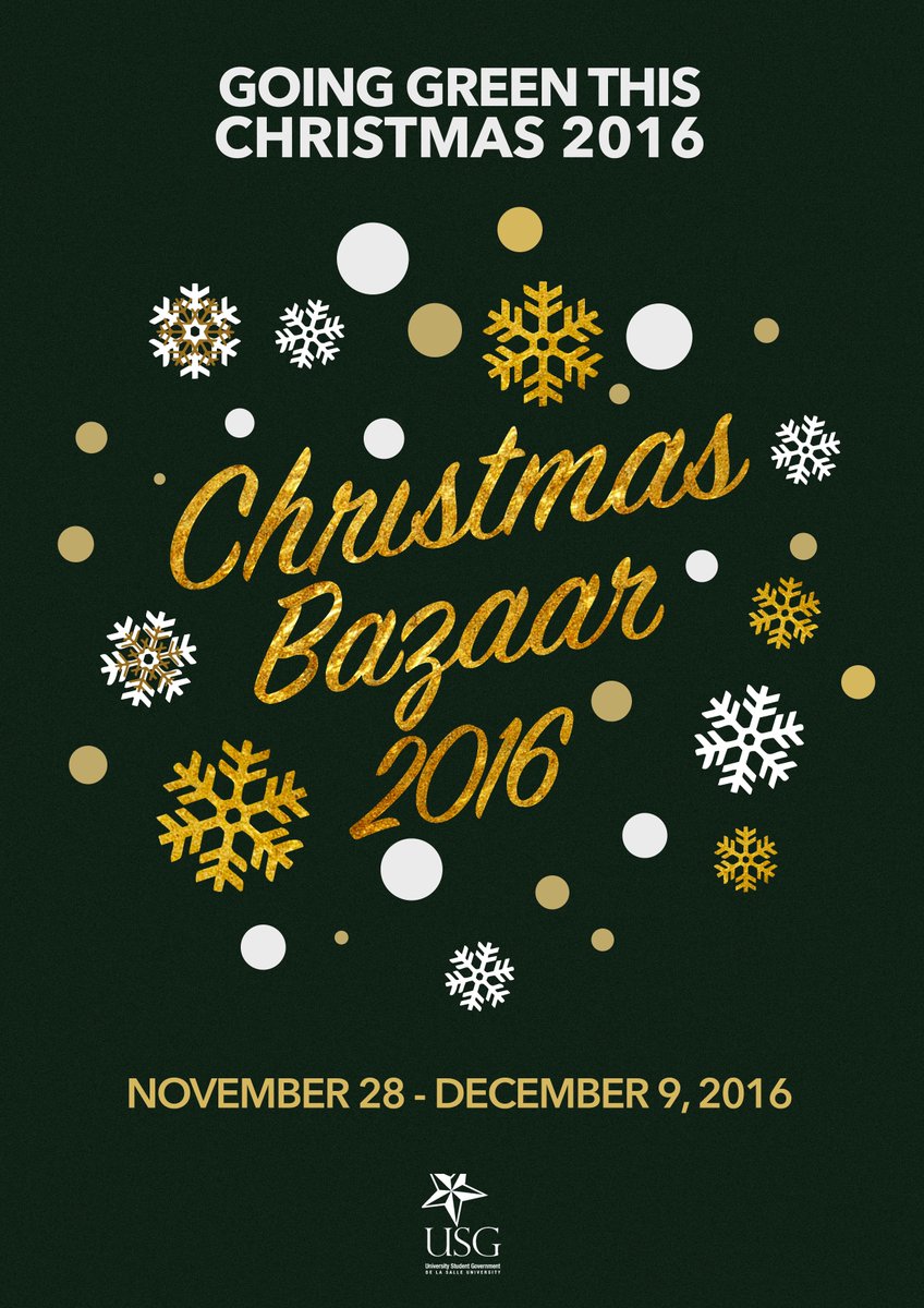 usg_dlsu's tweet image. [USG ANNOUNCE]

Lasallians, it is time to go green at the BIGGEST CHRISTMAS BAZAAR ever in DLSU!

#BERDEChristmasBazaar2016