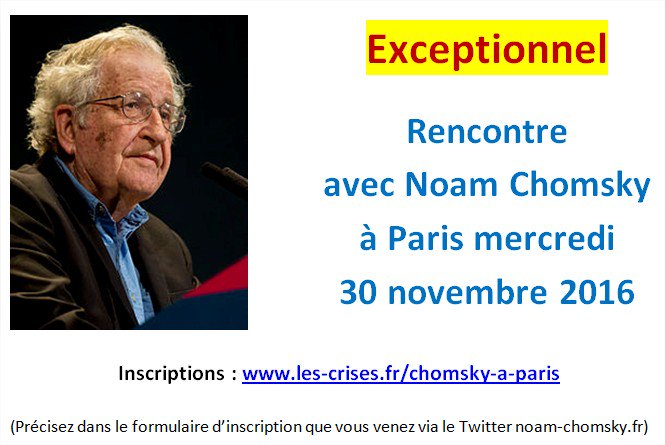 Exceptionnel : Noam Chomsky sera à Paris mercredi. Nous organisons une rencontre. Pré-inscrivez-vous ici : les-crises.fr/chomsky-a-pari…