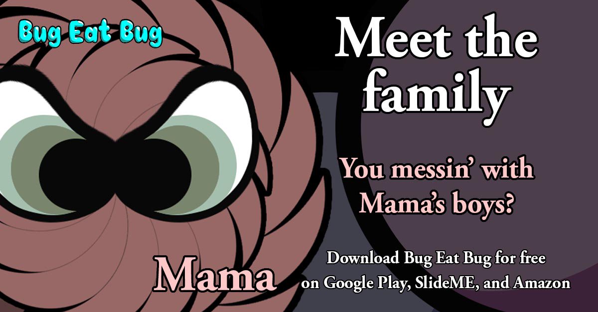 BugEatBugfun's tweet image. Meet the family - Mama! play.google.com/store/apps/det… #indiedev #indiegame #bug #eat #family #speed #dodge #android #casual
