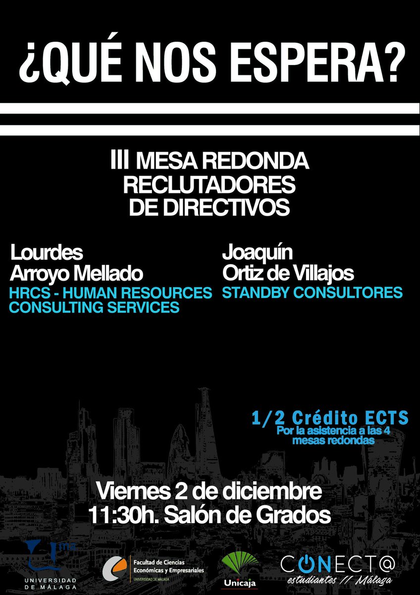 III Mesa Redonda: "RECLUTADORES DE DIRECTIVOS" con @standby_es y @HRCS_Spain 

 Viernes 2/12, 11:30h Salón de Grados.

 #¿QuéNosEspera?
