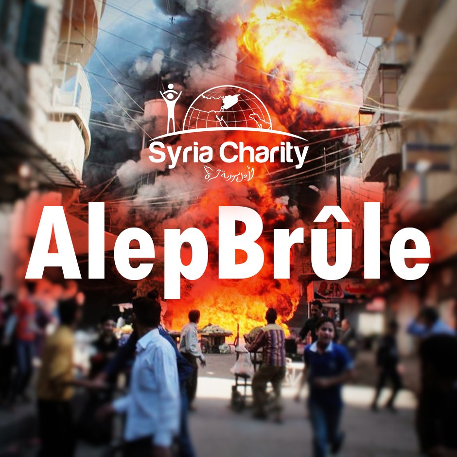 SyriaCharity's tweet photo. #AlepBrûle #7a8 @7a8 Retweetez en MASSE ! https://t.co/nn09B1Fwb2