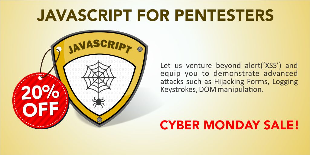 SecurityTube's tweet photo. Register Today and Get 20% Discount on Javascript for Pentesters https://t.co/GxtHBzmArl CyberMonday Offer! https://t.co/QhSBA28FUt