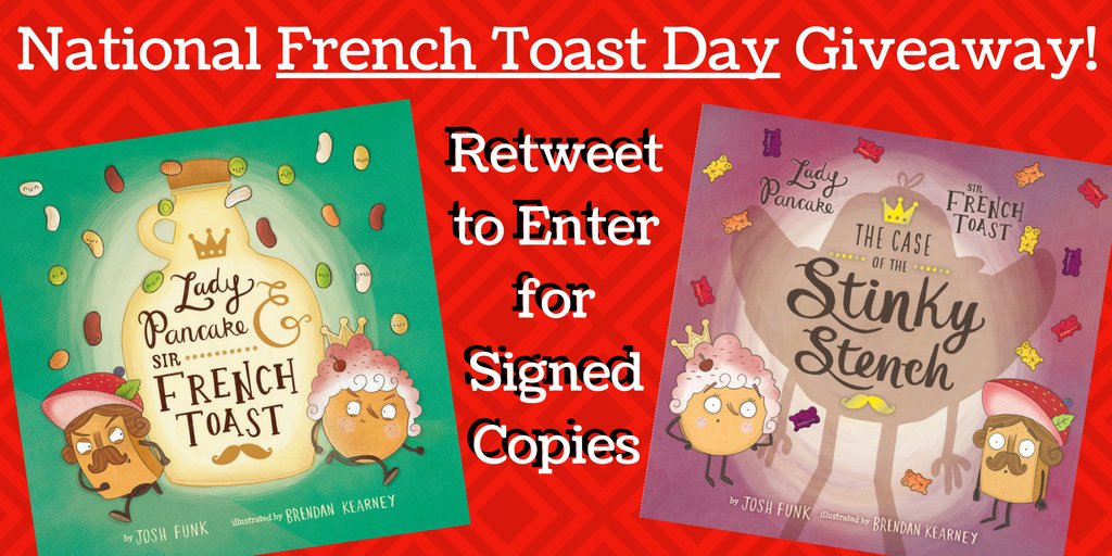For #NationalFrenchToastDay, RT by midnight to enter #Giveaway of signed Lady Pancake & Sir French Toast AND The Case of the Stinky Stench!