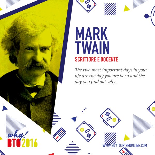 BTO_travel's tweet photo. "The two most important days in your life are the day you are born and the day you find out why"
Verso #BTO2016 con #WhyQuote storici https://t.co/BLx9YM0VFX