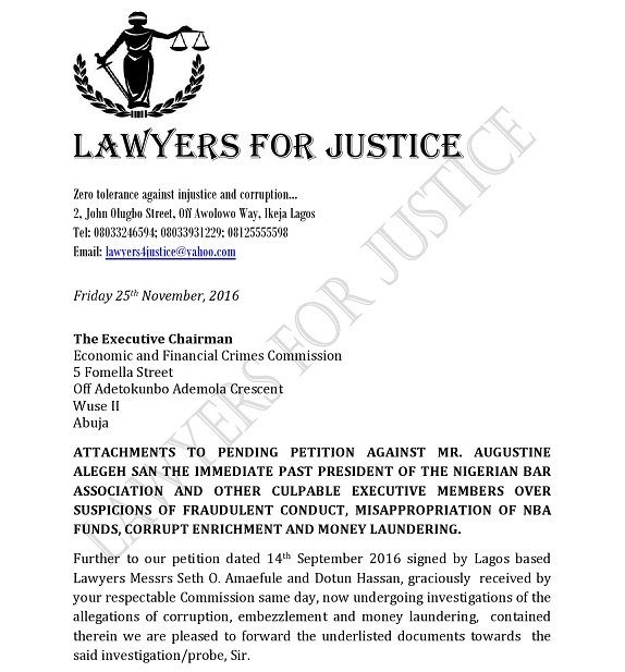 In this latest petition, LAWYERS FOR JUSTICE forwards another petition to EFCC against the previous hierarchy of the Nigeria Bar Association [NBA].
