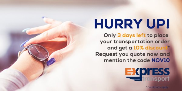 ExpressTransuk's tweet image. Only 3 days left to place your transportation order with us and get a 10% discount.* Request you quote now and mention the code NOV10.