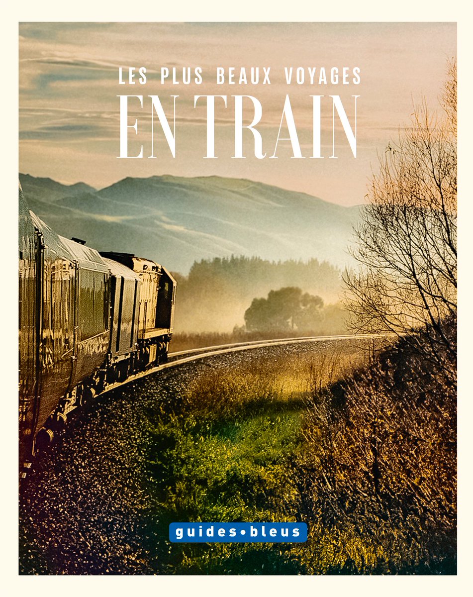 rmtourisme's tweet photo. Les plus beaux voyages en #train #guidebleu #hachette sur le blog @papilles merci Anne :-) https://t.co/kfw7sYQojy https://t.co/VAsVsBsmgz