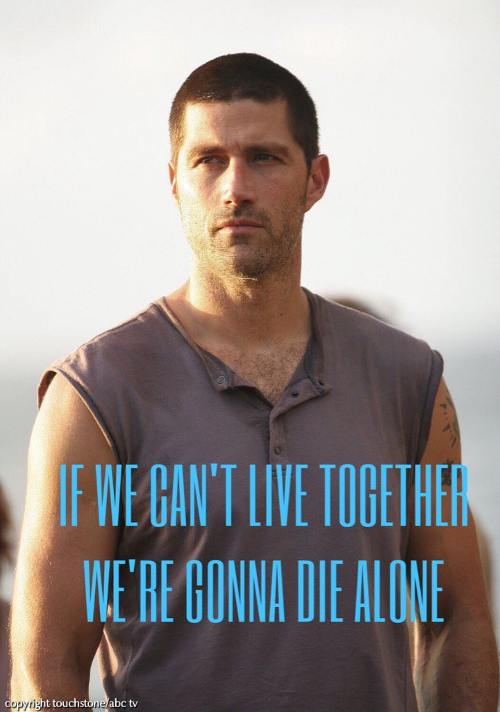 ToRemindLost's tweet photo. #lost #ToRemind #jackshephard "if we can't live together, we're gonna die alone" -Jack https://t.co/Kz31yk19Cv
