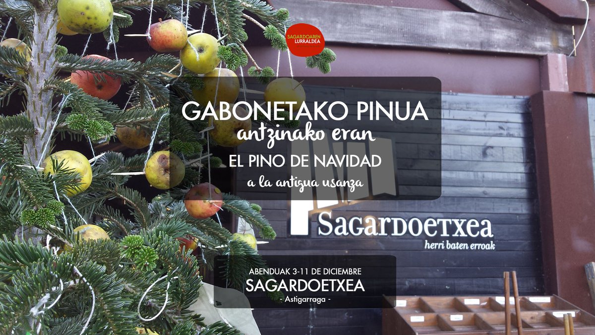 Sagardoetxea's tweet photo. Abenduko zubian zatoz @Sagardoetxea-ra Gabonetako #pinua antzinako eran apaintzera. https://t.co/7WgKnQe6xL #gabonak #sagardoa #sagarrak https://t.co/2GzQXuHazG