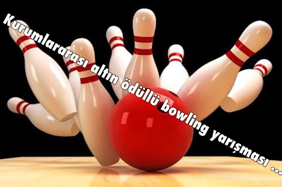 YaparMedya's tweet photo. Altın ödüllü bowling turnuvası için kayıtlarımız başladı son gün 15 Ocak https://t.co/ItmnvcNd2R