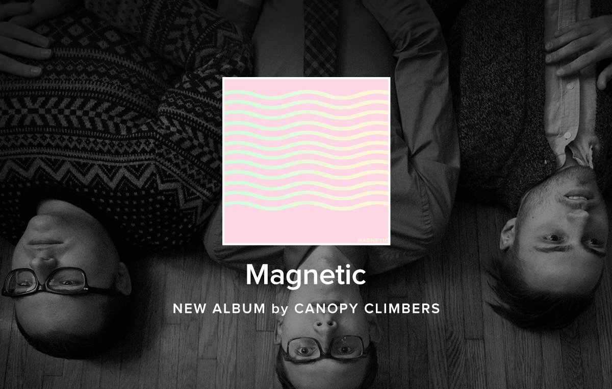 themusicbed's tweet photo. New single by @CanopyClimbers is sticking in our head, and we’re definitely not mad about it. Hear ‘Magnetic’ here: https://t.co/n8jb3D7YB9 https://t.co/1tPEuzmLGd