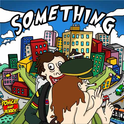 Smoke one and get high? “Something” from <a href="/tomcatandjerry_/">Tomcat And Jerry</a> could be your anthem wp.me/p81wj5-nd #thedisplay #tomcatandjerry