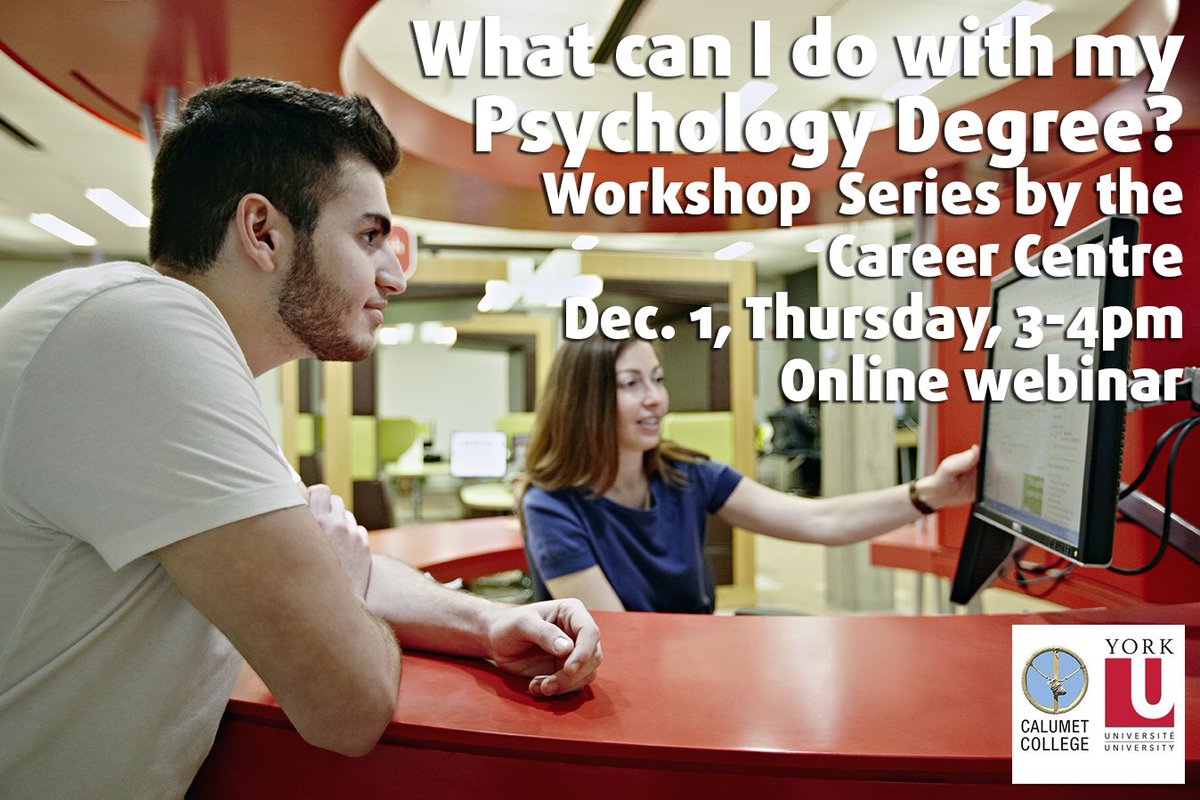 Find out where your Psyc degree can take you! Attend the Career Centre's Workshop Series webinar. Sign up at careers.yorku.ca/online-system