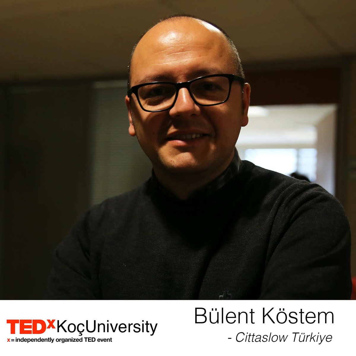 Bülent Köstem 3 Aralık'ta TEDxKoçUniversity sahnesinde!