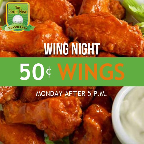 Back9IndoorGolf's tweet photo. Happy #WingNight! Join the #BackNine tonight for 50¢  wings! https://t.co/4fJVVXfXbz